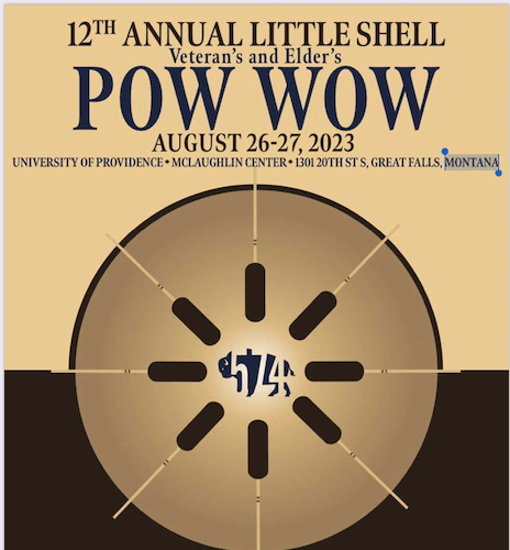 12th Annual Little Shell Veteran’s and Elder’s Pow Wow 2023