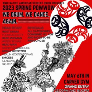 We Drum. We Dance. Again. - Western Washington University Spring Pow Wow 2023