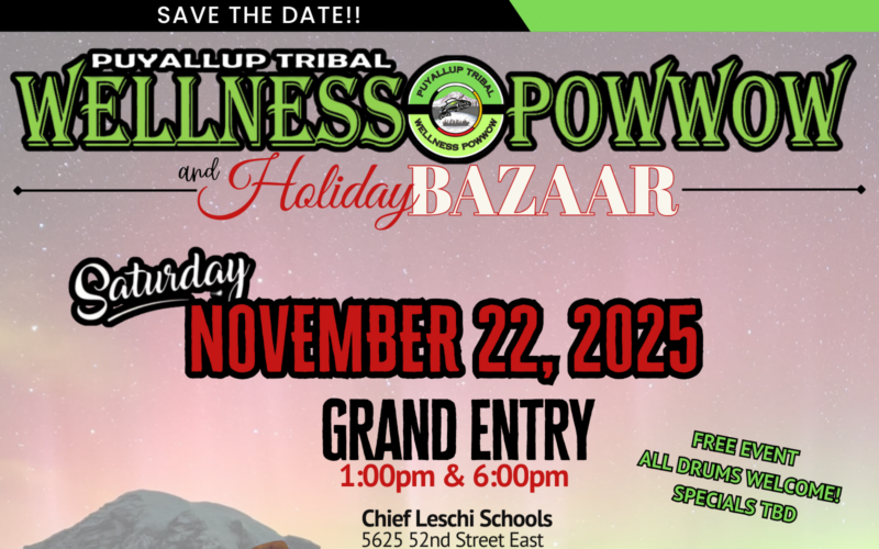 Puyallup Tribal Wellness Pow Wow 2025