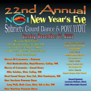 22nd Annual NCI New Year's Eve Sobriety Gourd Dance and Pow Wow