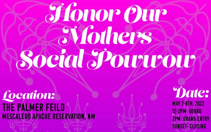 Honor Our Mother’s Social Pow Wow 2022