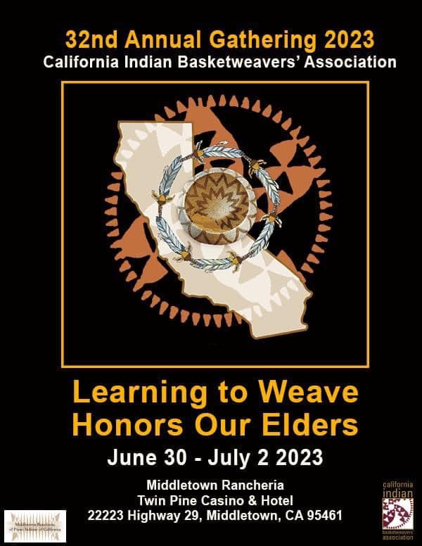 Learning to Weave 32nd Annual Gathering California Indian Basketweavers' Association