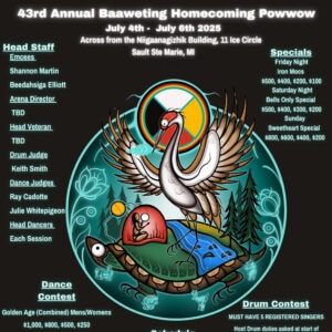 43rd Annual Baaweting Homecoming Pow Wow 2025
