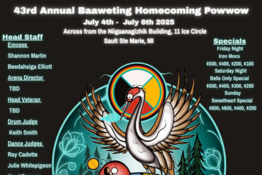 43rd Annual Baaweting Homecoming Pow Wow 2025