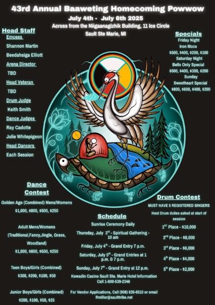 43rd Annual Baaweting Homecoming Pow Wow 2025 43rd Annual Baaweting Homecoming Pow Wow 2025