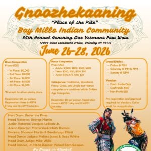 Bay Mills Indian Community 35th Annual Honoring Our Veterans Pow Wow 2026