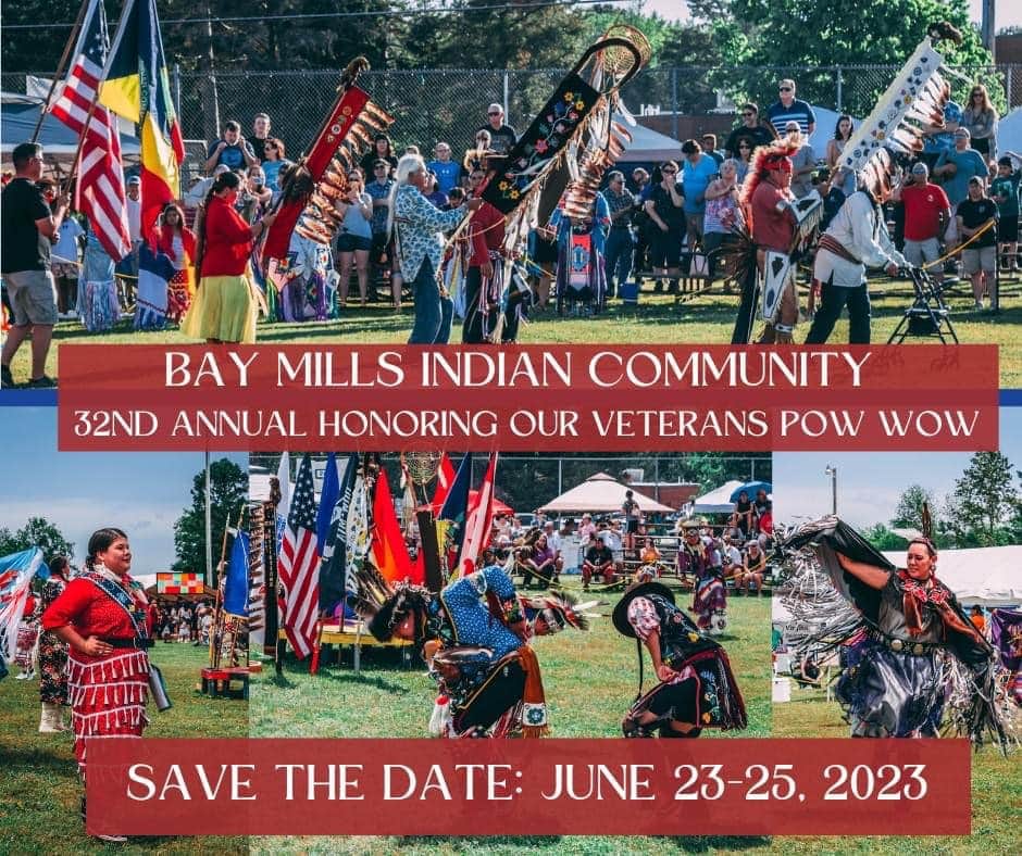 Bay Mills Indian Community 32nd Annual Honoring Our Veterans Pow Wow 2023