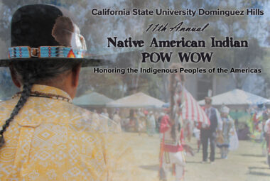 California State University Dominguez Hills 11th Annual  Pow Wow 2024
