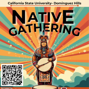 California State University Dominguez Hills 12th Annual  Pow Wow 2025