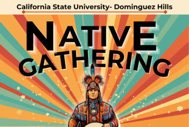 California State University Dominguez Hills 12th Annual Pow Wow 2025