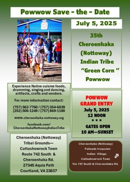 Cheroenhaka (Nottoway) Indian Tribe 35th “Green Corn” Pow Wow 2025 Cheroenhaka (Nottoway) Indian Tribe 35th “Green Corn” Pow Wow 2025