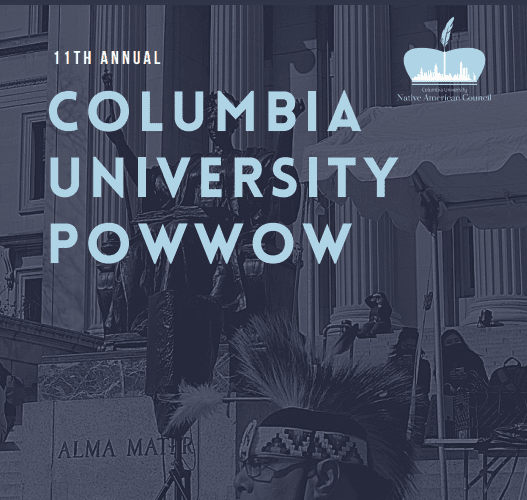 11th Annual Columbia University Pow Wow 2023