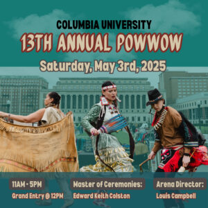 13th Annual Columbia University Pow Wow 2025