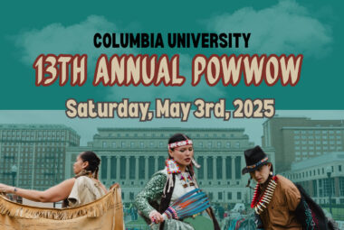 13th Annual Columbia University Pow Wow 2025