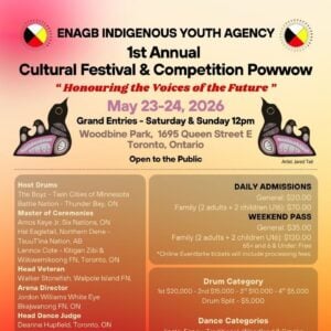 ENAGB Indigenous Youth Agency 1st Annual Cultural Festival & Competition Pow Wow 2026