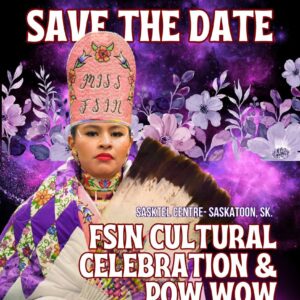 FSIN Cultural Celebration & Pow Wow 2024