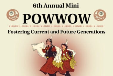 6th Annual Mini Pow Wow Fostering Current and Future Generations (Seattle, WA) 2025
