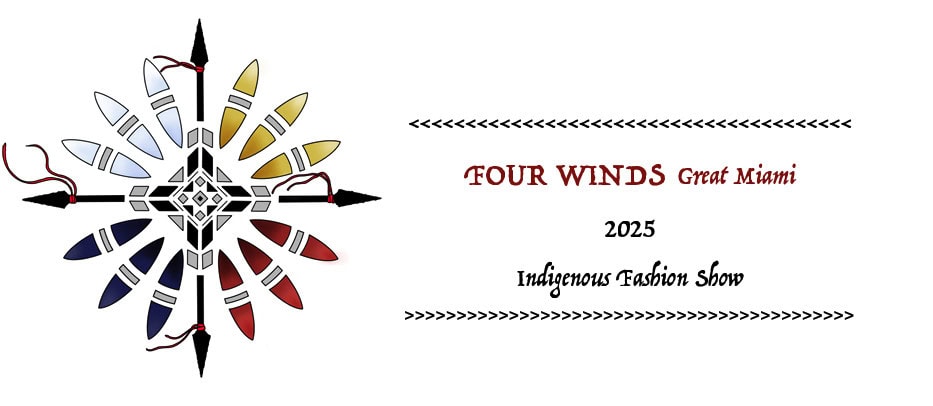 Four Winds Great Miami  2025  Indigenous Fashion Show