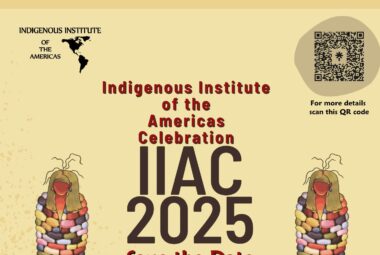 Indigenous Institute of the Americas 18th Annual IIAmericas Celebration 2025