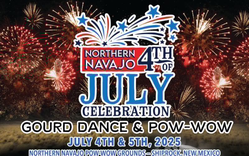 Northern Navajo 4th of July Gourd Dance & Pow Wow 2025