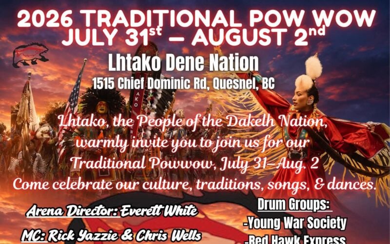 Lhtako Dene Nation Traditional Pow Wow 2026