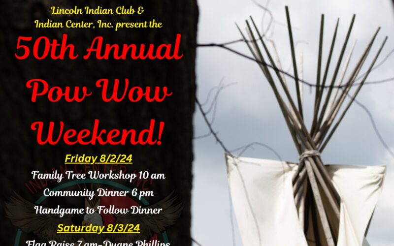 Lincoln Indian Club 50th Annual Pow Wow 2024