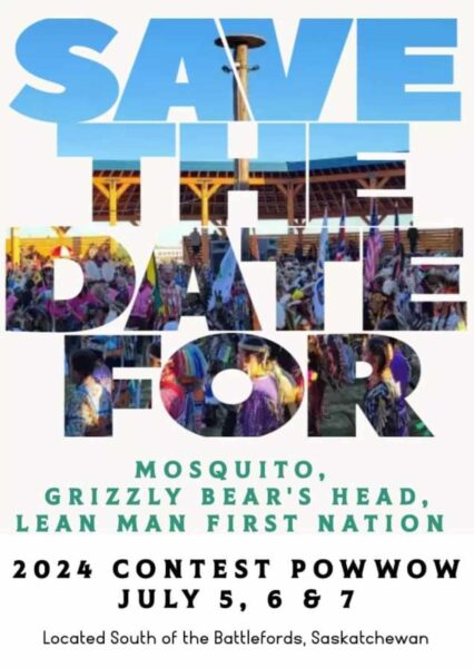Mosquito, Grizzly Bear’s Head, Lean Man First Nation Pow Wow 2024