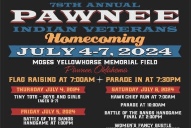 78th Annual Pawnee Indian Veterans Homecoming Pow Wow 2024