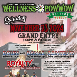 Puyallup Tribal Wellness Pow Wow 2024