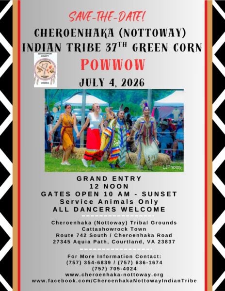 Cheroenhaka (Nottoway) Indian 37th “Green Corn” Pow Wow 2026
