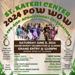 St. Kateri Center 2024 Pow Wow & CPS-AIEP Achievement Celebration
