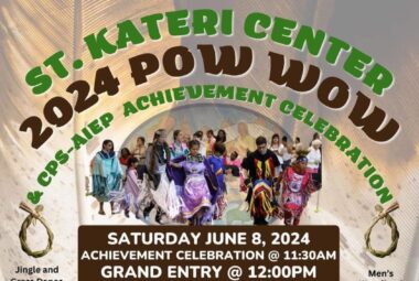 St. Kateri Center 2024 Pow Wow & CPS-AIEP Achievement Celebration