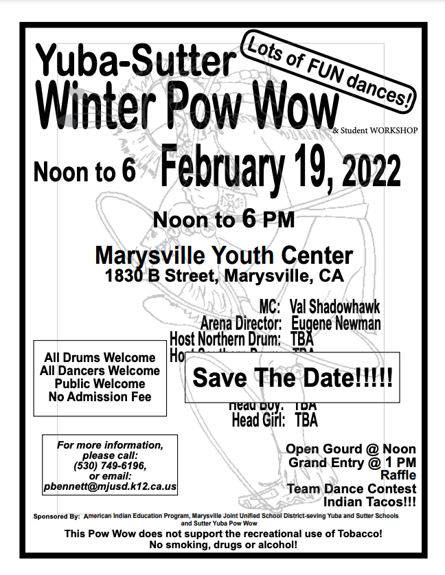 Yuba Sutter Winter Pow Wow and Student Workshop 2022