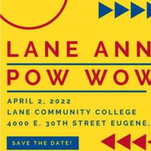 Lane Community College Annual Pow Wow 2022