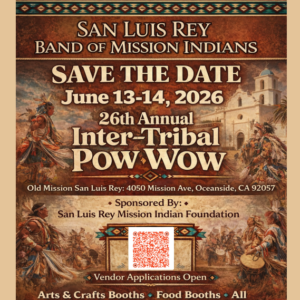 26th Annual San Luis Rey Band of Mission Indians Intetribal Pow Wow 2026