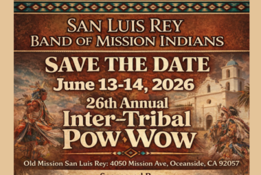 26th Annual San Luis Rey Band of Mission Indians Intetribal Pow Wow 2026