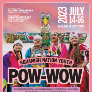 1st Annual Memorial Squamish Nation Youth Pow Wow 2023