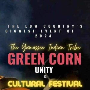 The Yamassee Indian Tribe Green Corn  Unity & Cultural Festival 2024