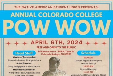Colorado College Native American Student Union Annual Pow Wow 2024