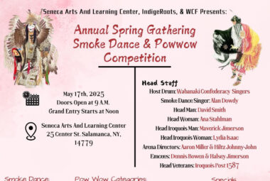 Seneca Nation Annual Spring Gathering Smoke Dance & Pow Wow Competition 2025