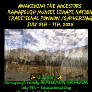 Awakening the Ancestors Ramapough Lenape Nation Traditional Pow Wow/Gathering 2024
