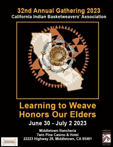 32nd Annual Gathering 2023 California Indian Basketweavers’ Association