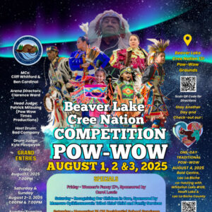 Beaver Lake Cree Nation Competition Pow Wow 2025