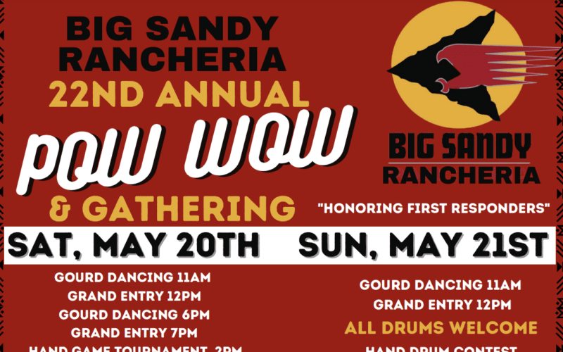 Big  Sandy Rancheria 22nd Annual Pow Wow & Gathering 2023