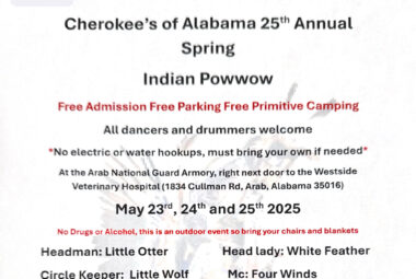 Cherokee’s of Alabama 25th Annual Spring Indian Pow Wow 2025