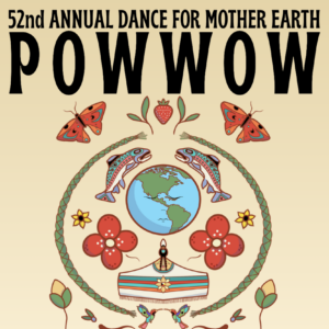 Dance for Mother Earth Pow Wow 2026
