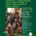 Annual Honoring Our Mothers & Mother Earth Pow Wow 2026