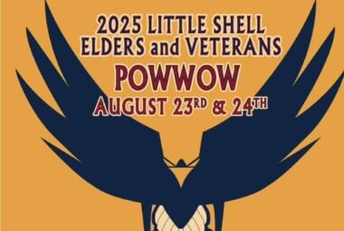 Annual Little Shell Veteran’s and Elder’s Pow Wow 2025