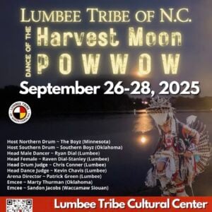 Lumbee Tribe of NC  “Dance of the Harvest Moon” Pow Wow 2025