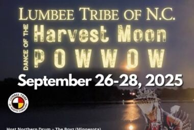 Lumbee Tribe of NC  “Dance of the Harvest Moon” Pow Wow 2025